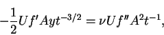 \begin{displaymath}-\frac{1}{2}Uf'Ayt^{-3/2} = \nu Uf''A^{2}t^{-1}, \notag
\end{displaymath}