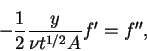 \begin{displaymath}-\frac{1}{2}\frac{y}{\nu t^{1/2} A}f' = f'',
\end{displaymath}