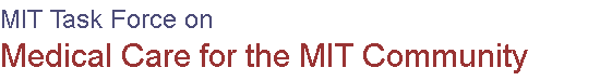 MIT Task Force on Medical Care for the MIT Community